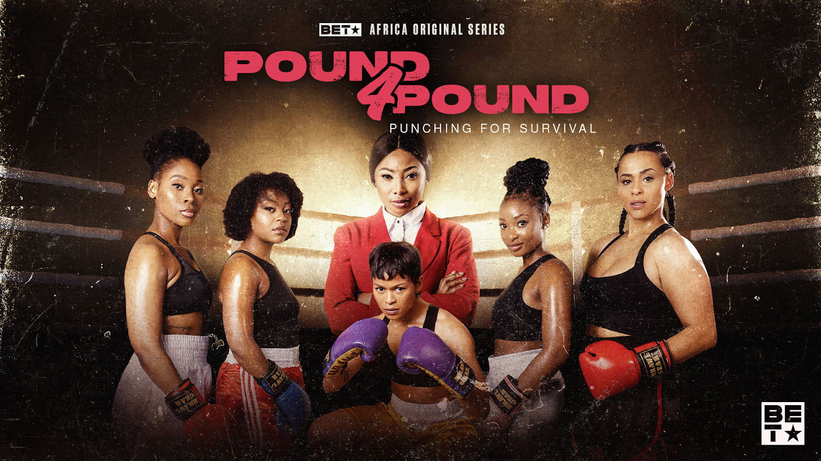 Paramount Press Express | BET to Debut Boxing Drama Series “Pound 4 Pound”  From BET Africa on February 26